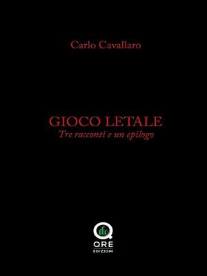 cover image of Gioco letale. Tre racconti e un epilogo